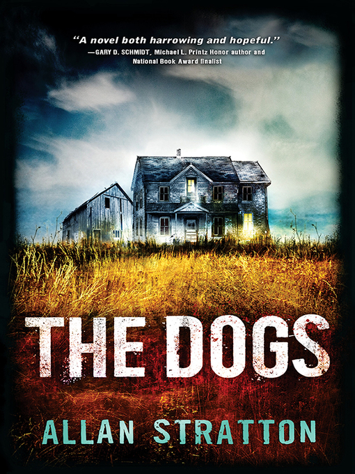 Title details for The Dogs by Allan Stratton - Wait list